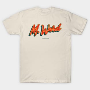 M. Ward T-Shirt